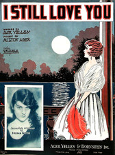 I Still Love You Vintage Sheet Music by Jack Yellen & Milton Ager 1928