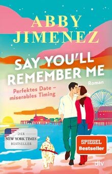 Say You ll Remember Me: Roman | Der Liebesroman der... | Buch | Zustand sehr gut