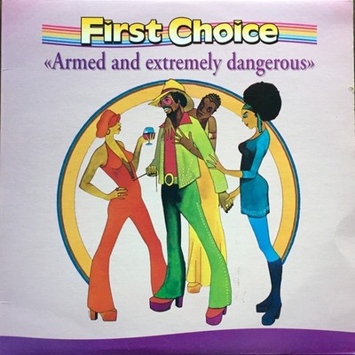 First Choice - Armed And Extremely Dangerous, LP, (Vinyl)