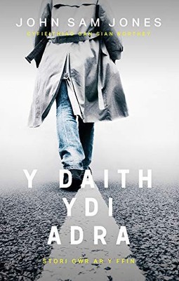 Y Daith Ydi Adra: Stori Gwr Ar Y Ffin John Sam Jones New Book 97