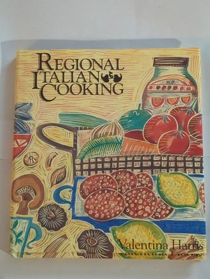 Regional Italian Cooking by Valentina Harris 1986 1st U.S. Ed. Cookbook Hardcove