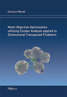 Multi-Objective Optimization utilizing Cluster Analysis applied to Dimensional T