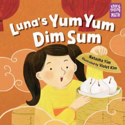 Luna's Yum Yum Dim Sum, Paperback by Yim, Natasha; Kim, Violet (ILT), Brand N...