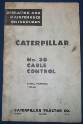 CAT CATERPILLAR NO 30 CABLE CONTROL OPERATION & MAINTENANCE BOOK MANUAL 27E