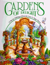 Gardens of Delight: A Pop-Up Anthology of Romantic Verse and Paper Flowers: New