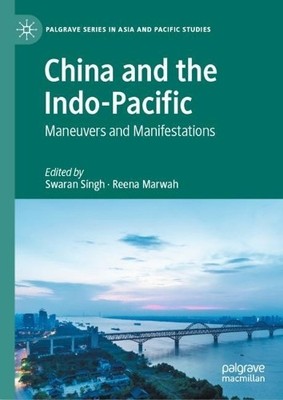 China and the Indo-Pacific by Swaran Singh, Reena Marwah - 9789811975202