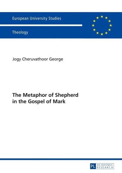 The Metaphor Of Shepherd In The Gospel Of Mark Jogy Cheruvathoor George Buch-image