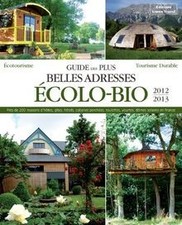 Guide des plus belles adresses ecolo-bio 2012-2013. Près d... | Livre | état bon