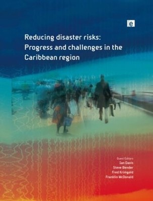 Reducing Disaster Risks by Ian Davis, Steve Bender, Fred Krim... - 9781849713573