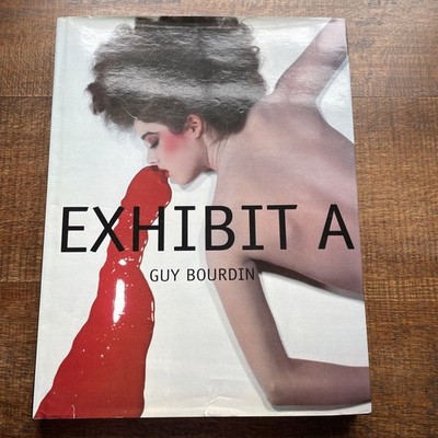 Exhibit A Guy Bourdin Hard Cover 1st Edition 2002