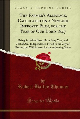 The Farmer's Almanack, Calculated on a New and Improved Plan, for the Year of