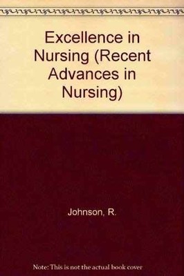 Excellence in Nursing (Recent Advances in - Paperback, by R. Johnson - Good