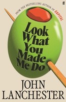 Look What You Made Me Do | Lanchester, John | Kartoniert | 9780571298679