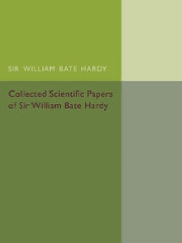 Collected Scientific Papers of Sir William Bate Hardy Rideal Paperback