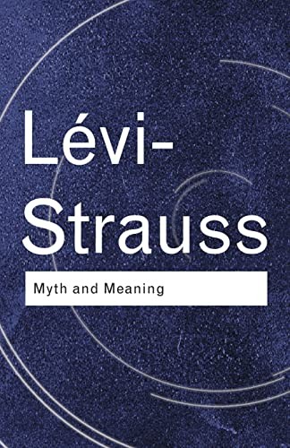 Myth And Meaning Claude Levi-Strauss - Image 9