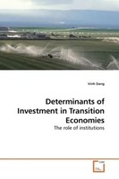 Vinh Dang | Determinants Of Investment In Transition Economies | Taschenbuch
