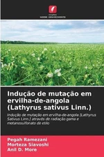 Induo de mutao em ervilha-de-angola (Lathyrus sativus Linn.) by Pegah Ramezani (