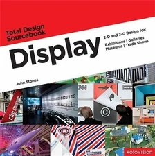 Display: 2-d and 3-d Design for Exhibitions, Galleries, Museums, and Trade Shows