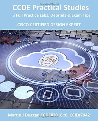 CCDE PRACTICAL STUDIES By Martin J Duggan **BRAND NEW**