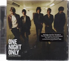 One Night Only - Started a Fire (CD 2008)