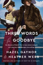 Three Words for Goodbye: A Novel - Paperback By Gaynor, Hazel - VERY GOOD