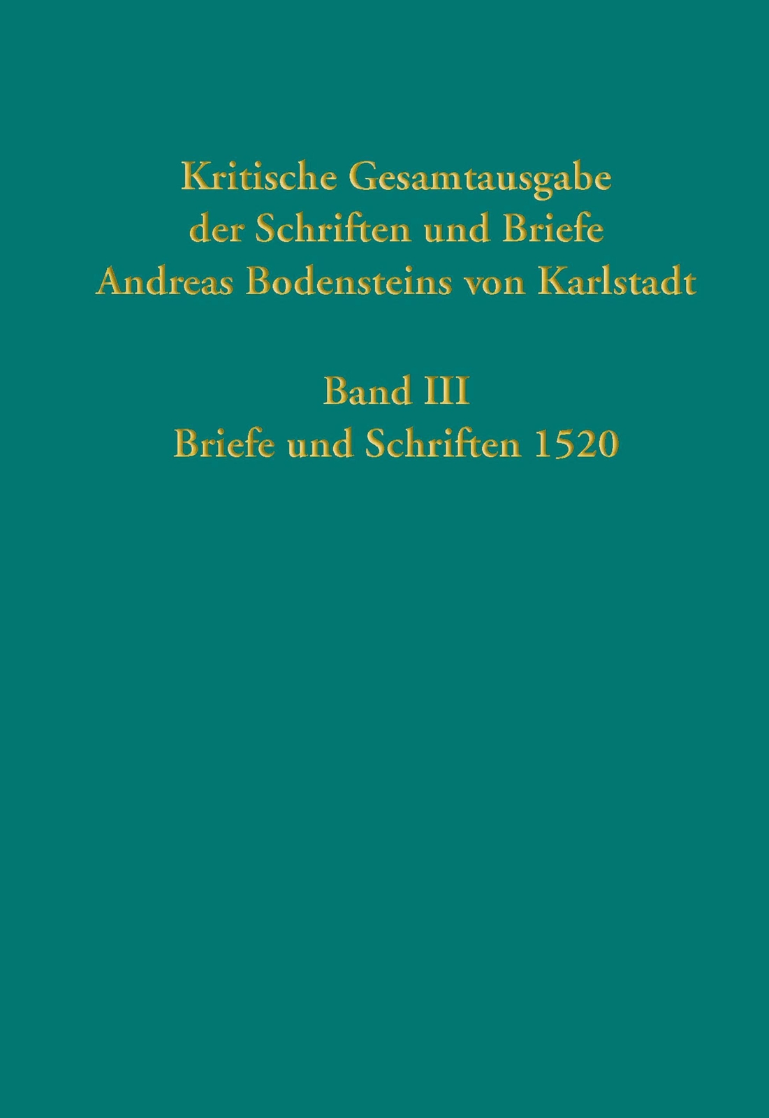 Thumbnail - Kritische Gesamtausgabe Der Schriften Und Briefe Andreas Bodensteins