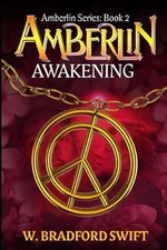 Amberlin: Awakening: A Paranormal Mystery Adventure by W. Bradford Swift (Englis