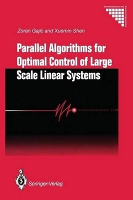 Parallel Algorithms for Optimal Control of Large Scale Linear... - 9781447132219