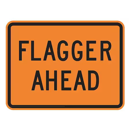 Lyle W20-7P-24Ha Flagger Ahead Traffic Sign, 18 In Height, 24 In Width,