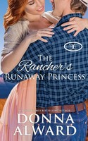 Donna Alward | The Rancher's Runaway Princess | Taschenbuch | Englisch (2021)