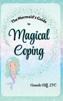 Amanda Aliff | The Mermaid's Guide To Magical Coping | Buch | Englisch (2025)