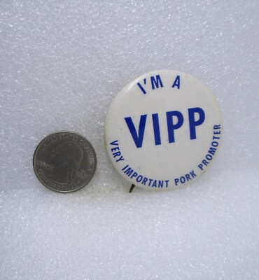 I'm A VIPP Very Important Pork Promoter Button Pin