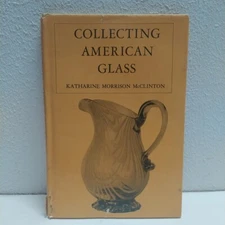 Collecting American Glass by Katharine Morrison McClinton Vintage 1950 HC DJ