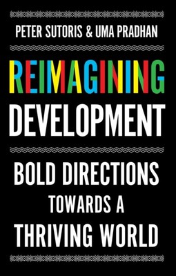 REIMAGINING DEVELOPMENT von SUTORIS, PETER (Hardcover) (9781911723134)