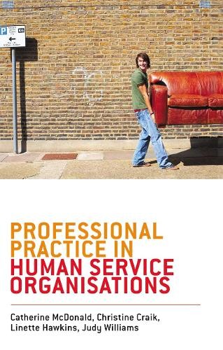 Professional Practice in Human Service Organisations - 9780367719050