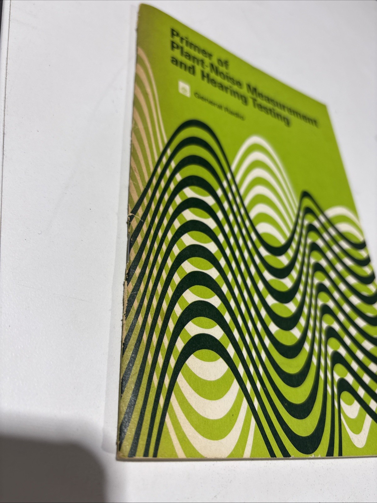 General Radio Company Primer Of Plant Noise Measurement & Hearing Testing 1971