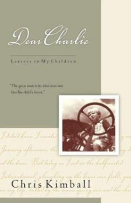 BRAND NEW HARDCOVER Dear Charlie by Christopher Kimball (1999) NEW