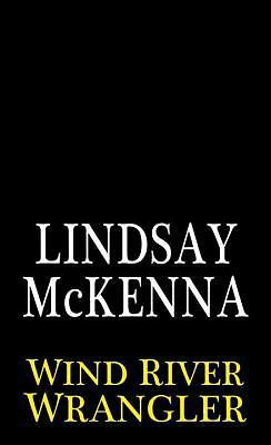 Wind River Wrangler; Wind River Valle- 9781420141740, Lindsay McKenna, paperback