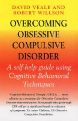 Overcoming Obsessive-Compulsive Disorder: A Books on P by Rob Willson 1841199362