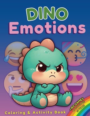 DINO EMOTIONS. Coloring and activity book: Dinosaur coloring book manage emotion