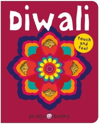 Diwali: Touch and feel (Bright Baby Touch and Feel) by Priddy Books [Board Book]