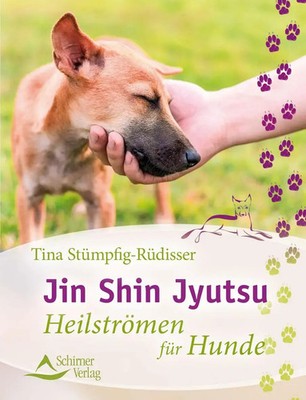 Jin Shin Jyutsu | Heilströmen für Hunde | Tina Stümpfig-Rüdisser | Taschenbuch