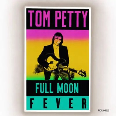 Tom Petty - Full moon fever (1989)