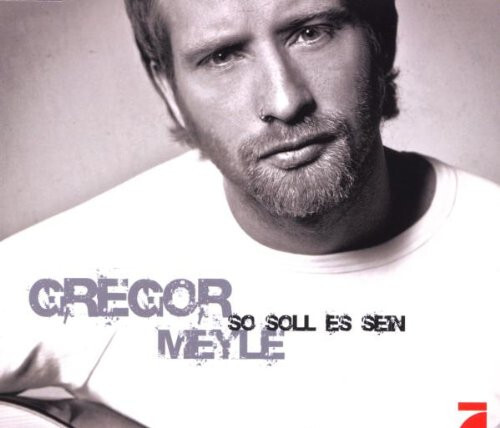 Maxi Gregor Meyle "So soll es sein"