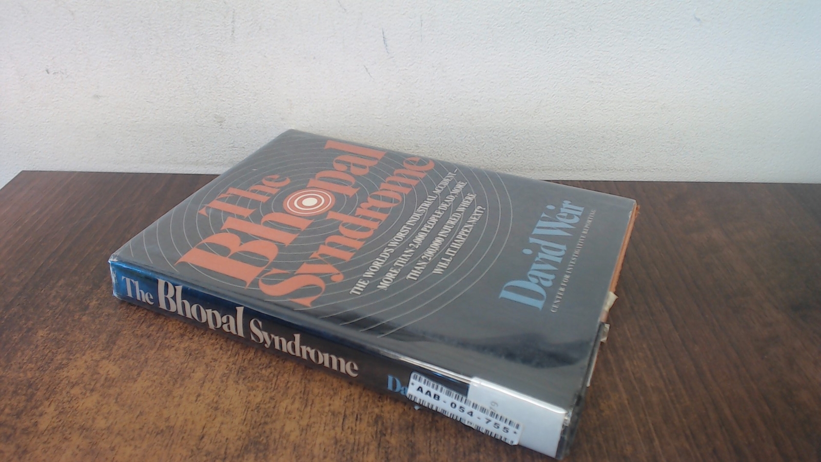 The Bhopal Syndrome: Pesticides, Environment and Health, Weir, Da