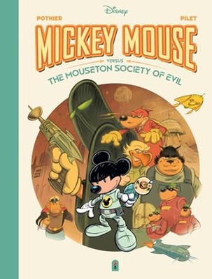Walt Disney's Mickey Mouse Versus the Mouseton Society of Evil - Hardcover