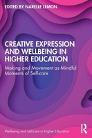 Narelle Lemon | Creative Expression And Wellbeing In Higher Education | Buch