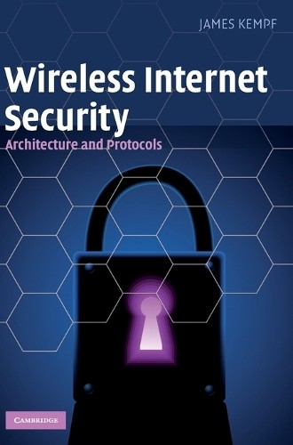 Wireless Internet Security by James Kempf - 9780521887830