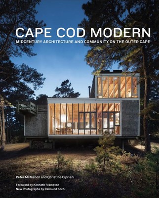 Cape Cod Modern | Midcentury Architecture and Community on the Outer Cape | Buch