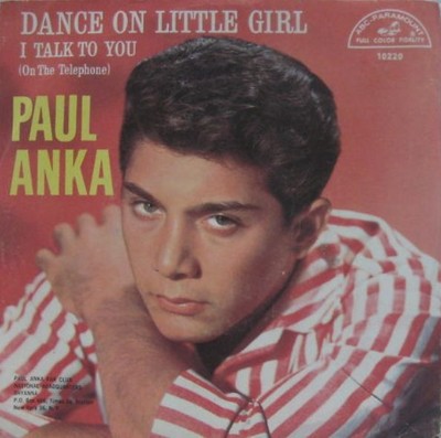 Paul Anka - Dance On Little Girl / I Talk To You (On The Telephone), 7'', (Vinyl)